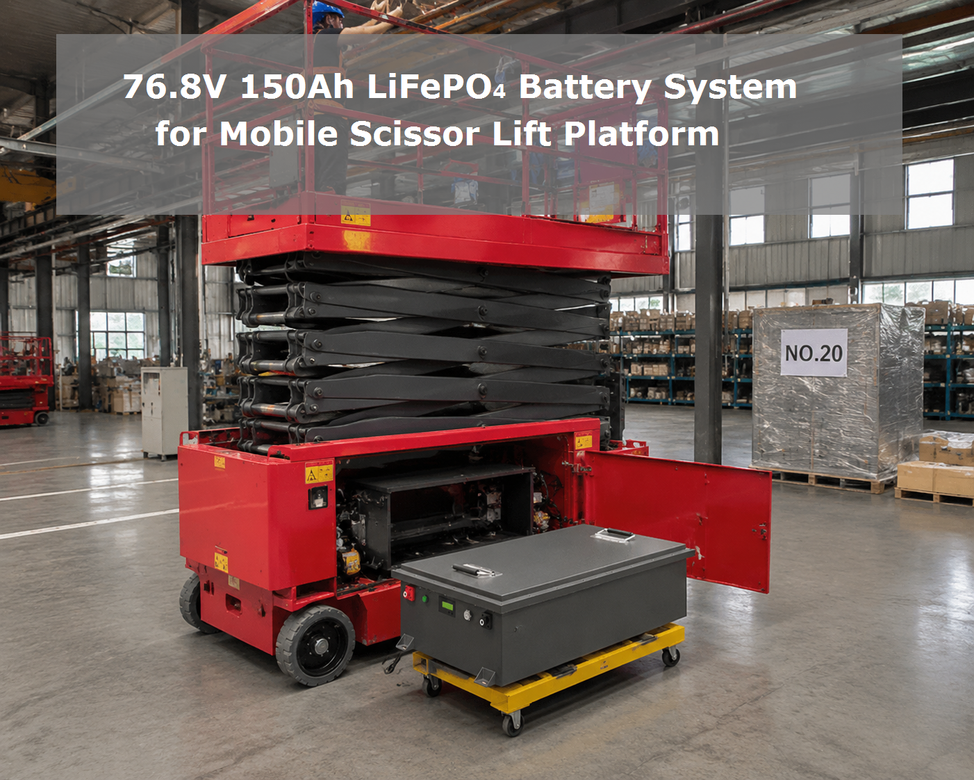 Aktueller Firmenfall über 76.8V 150Ah LiFePO4 Batteriesystem für mobile Scherehebeplattform
